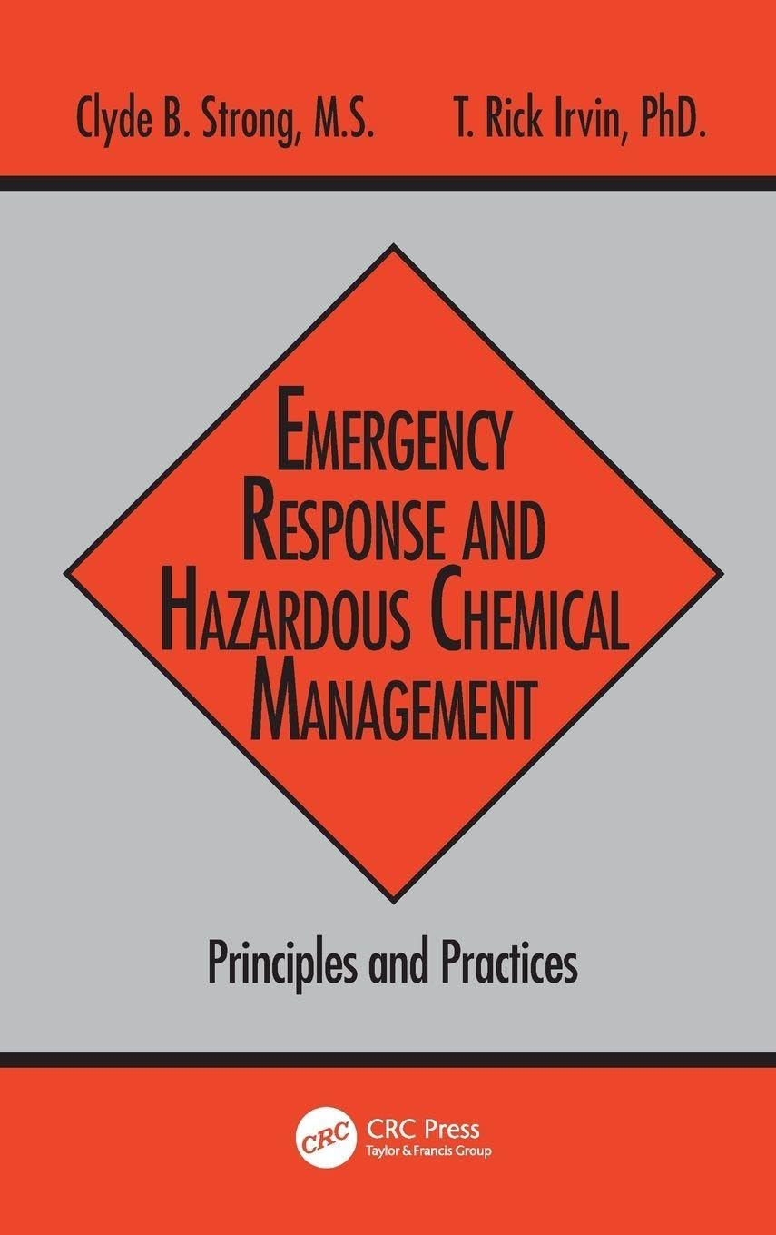 Emergency Response and Hazardous Chemical Management (Advances in Environmental Management Series)