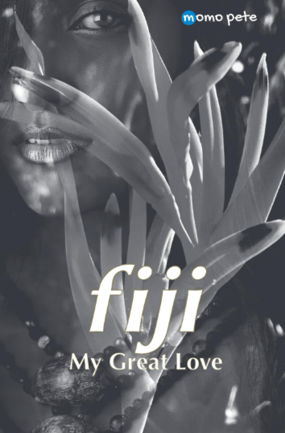 fiji - My Great Love