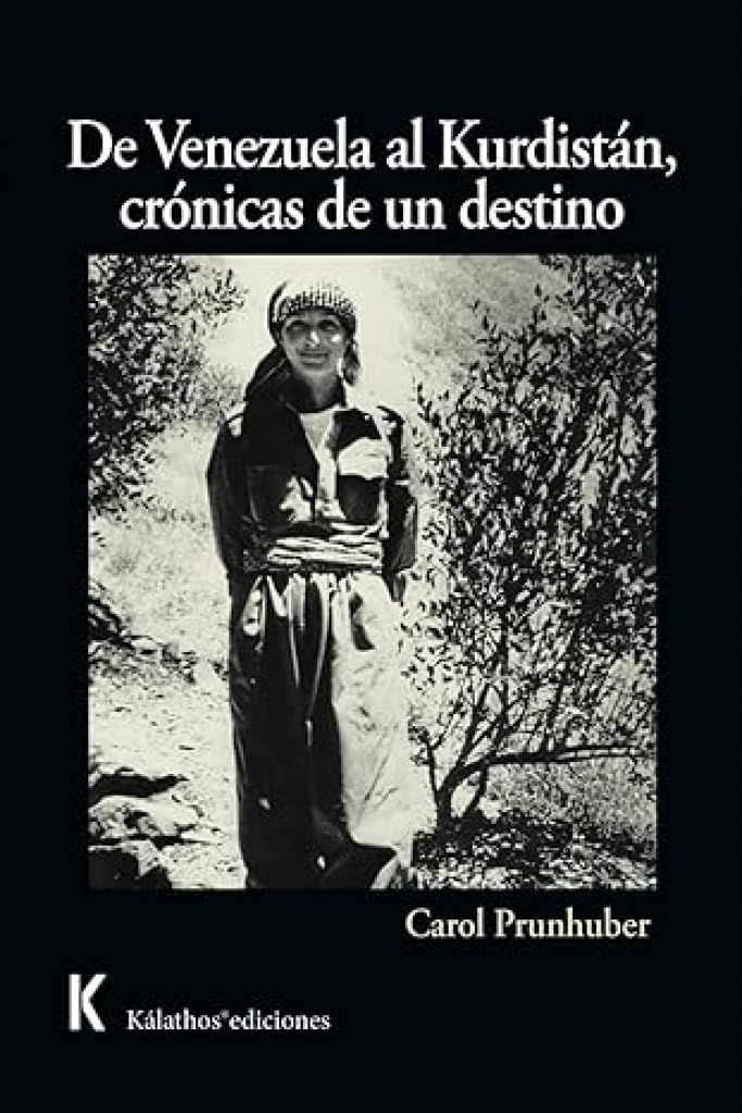 De Venezuela al Kurdistán, crónicas de un destino: 36 (Narrativa)
