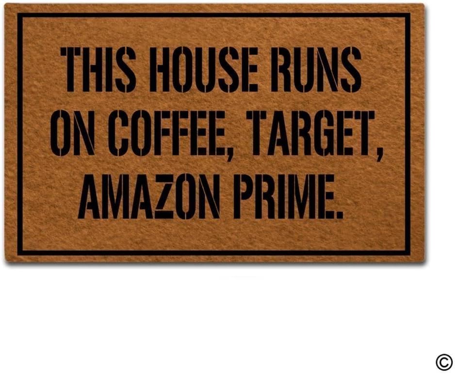 Entrance FLoormat - This House Runs On Coffee Target Amazon Prime Floor Mat Indoor Outdoor Door Mat Non-slip Doormat Machine Washable Non-woven Fabric - inch