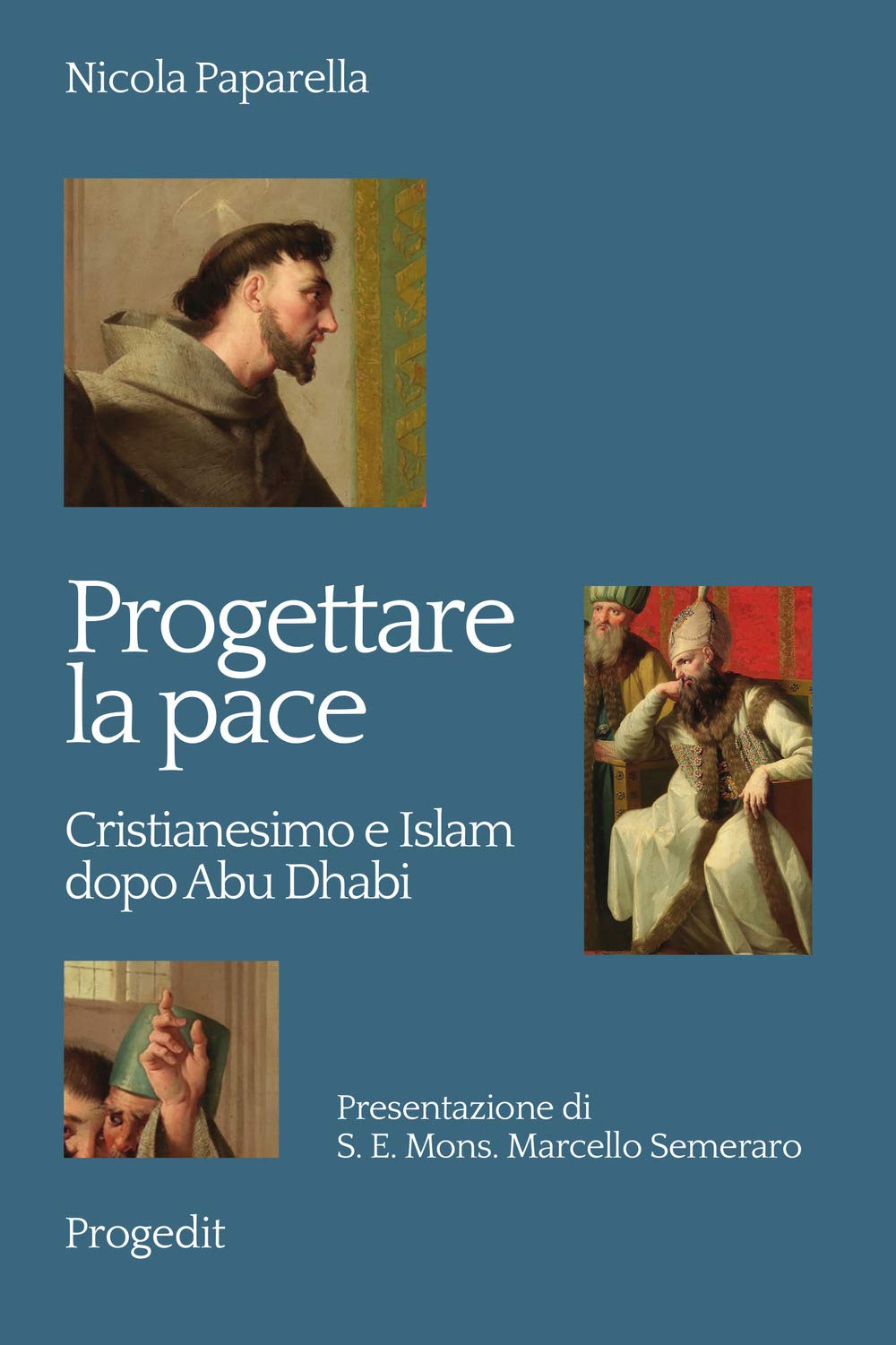 Progettare La Pace. Cristianesimo E Islam Dopo Abu Dhabi - 4