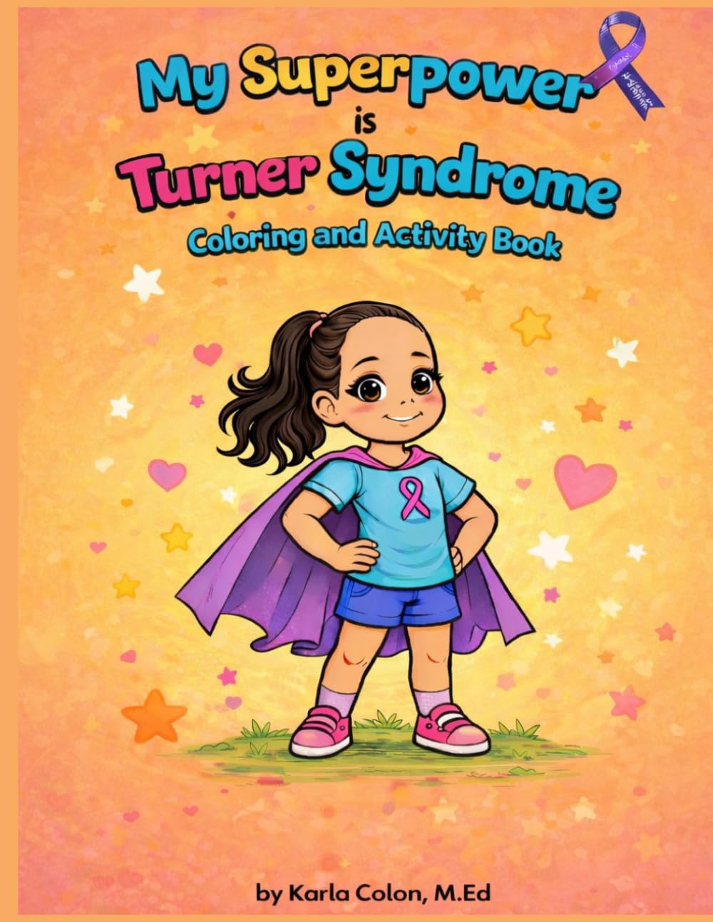 My Superpower is called Turner Syndrome Coloring and Activity Book