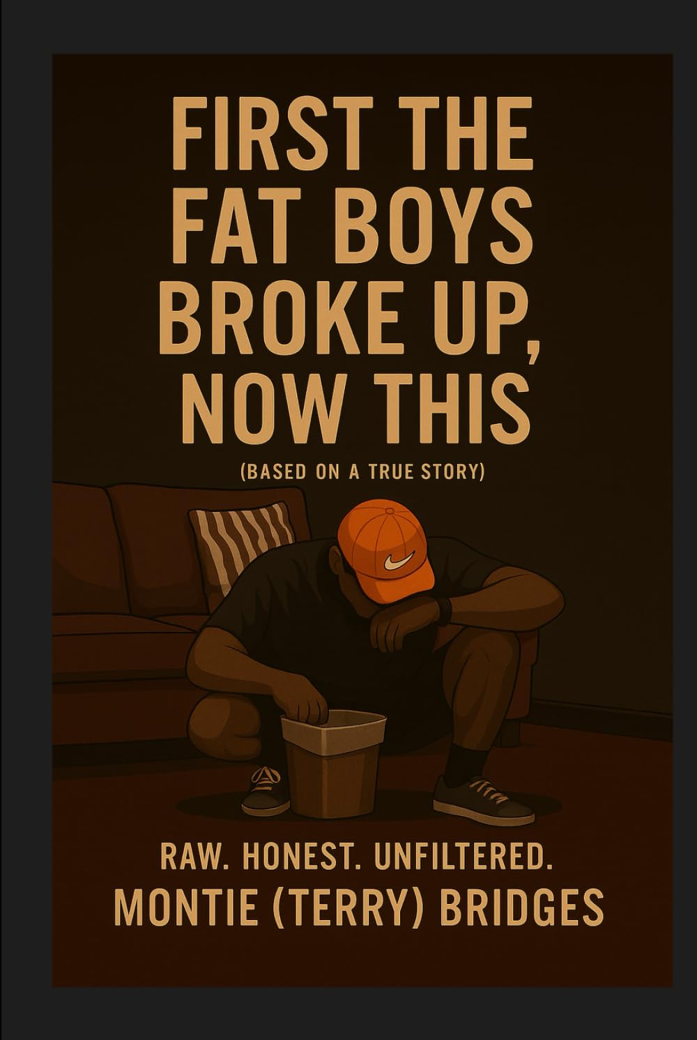 First the Fat Boys broke up Now This: Raw. Honest. Unfiltered.