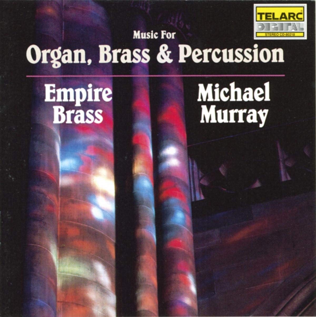 Music For Organ Brass & Percussion [Audio CD] EMPIRE BRASS / MURRAY and EMPIRE BRASS