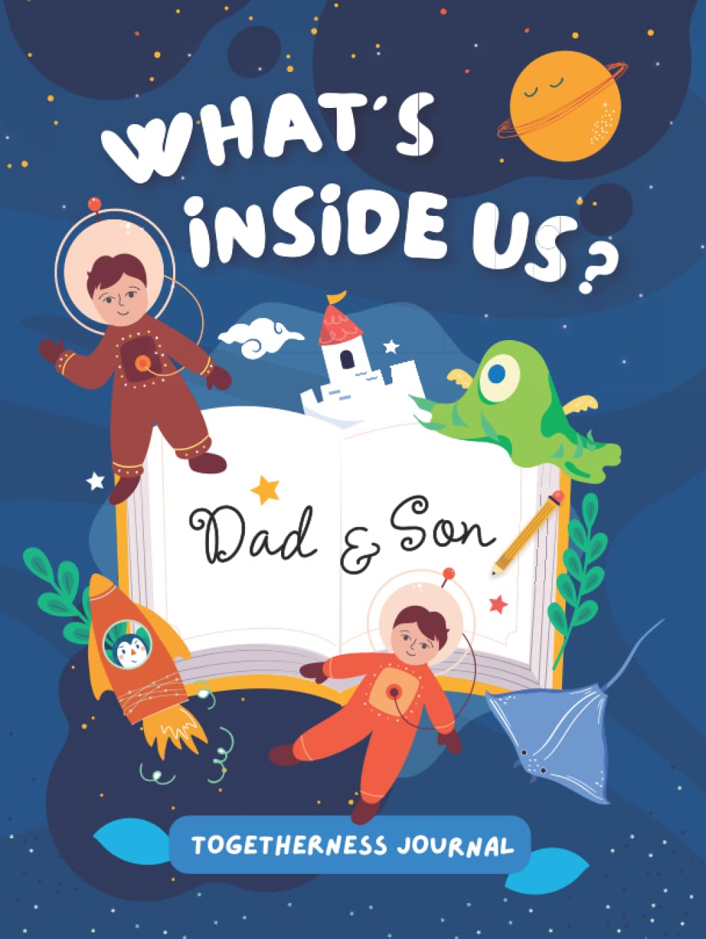 What's Inside Us? Dad & Son BackandForth Journal for Father and 8