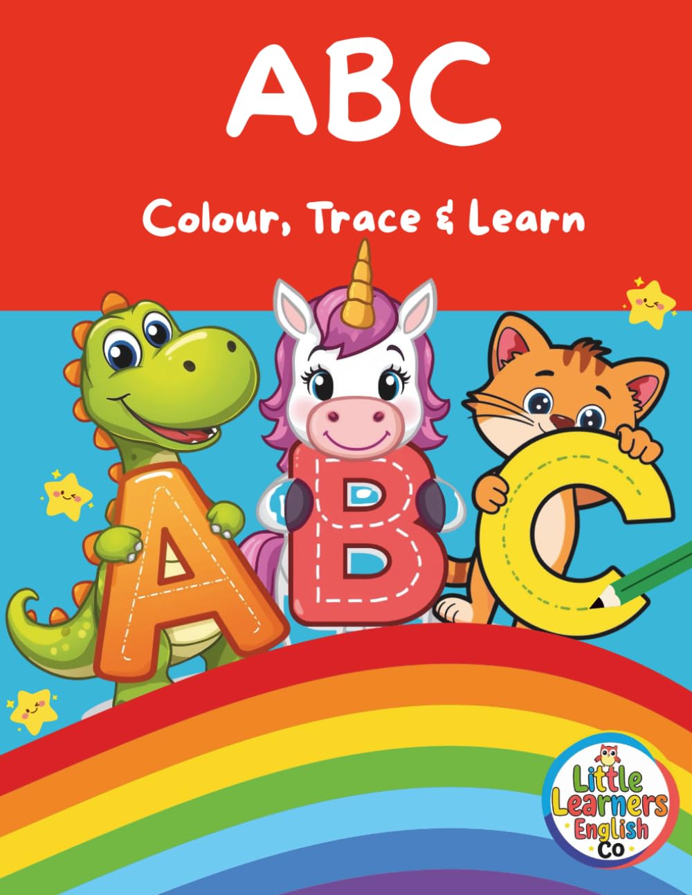 ABC: Colour, Trace and Learn English (Little Learners English Co)