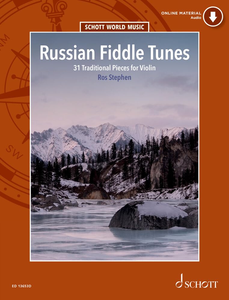 Stephen: Russian Fiddle Tunes: 31 Traditional Pieces for Violin (with Optional Violin Accompanying Parts)