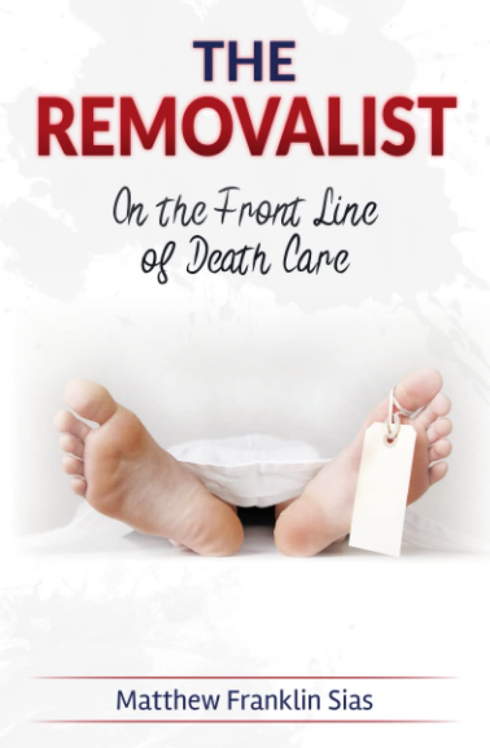 The Removalist: On the Front Line of Death Care (Silent Siren)