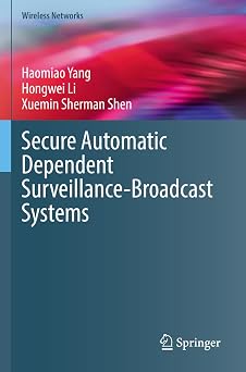 Secure Automatic Dependent Surveillance-Broadcast Systems 1st ed. 2023 Edition-Wow! eBook