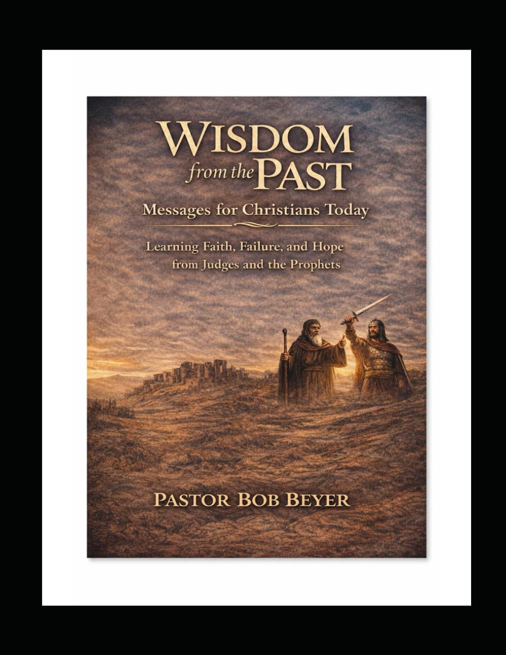 Wisdom from the Past: Messages for Christians Today