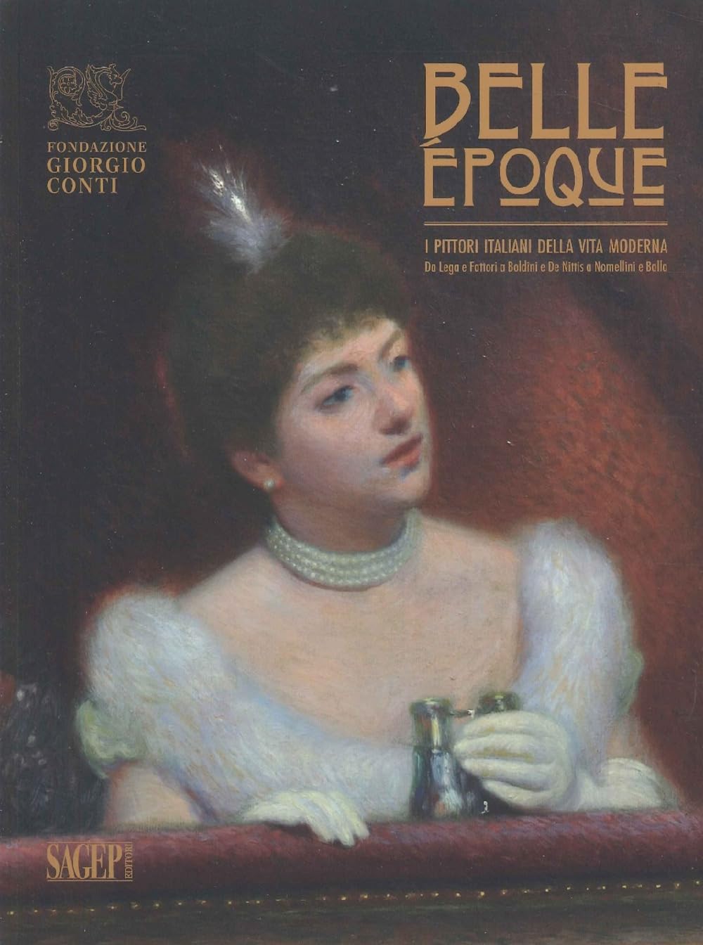 Belle ÉPoque. I Pittori Italiani Della Vita Moderna. Da Lega E Fattori A Boldini E De Nittis A Nomellini E Balla. Catalogo Della Mostra (Carrara, 29 Giugno-27 Ottobre 2024). Ediz. A Colori - 4
