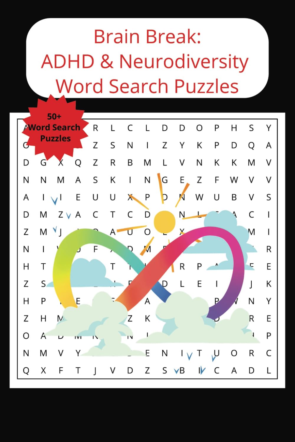 Brain Break: ADHD & Neurodiversity Word Search Puzzles: Empowering Puzzle Book to Boost Focus, Confidence, and Calm—Perfect for Adults and Teens with ADHD and Neurodivergent Minds