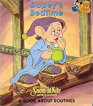 Hardcover Dopey's Bedtime (A Book about Routines walt Disney's Snow White and the Seven Dwarfs, Babay's First Books) Book
