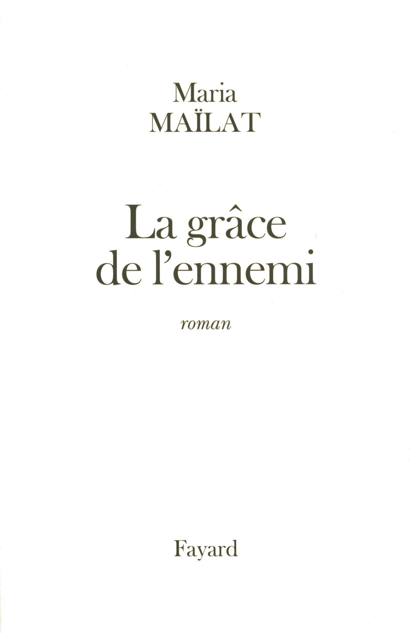 La grâce de l'ennemi (Littérature Française) (French Edition)
