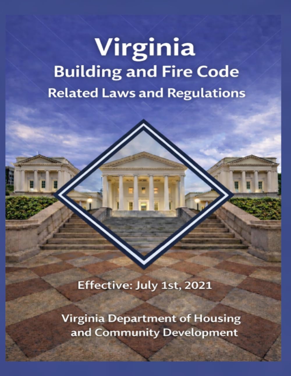 Virginia Building and Fire Code Related Laws and Regulations: Updated December 2023 (Virginia State Building Codes Office Building codes)