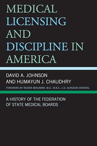 Medical Licensing and Discipline in America: A History of the Federation of State Medical Boards