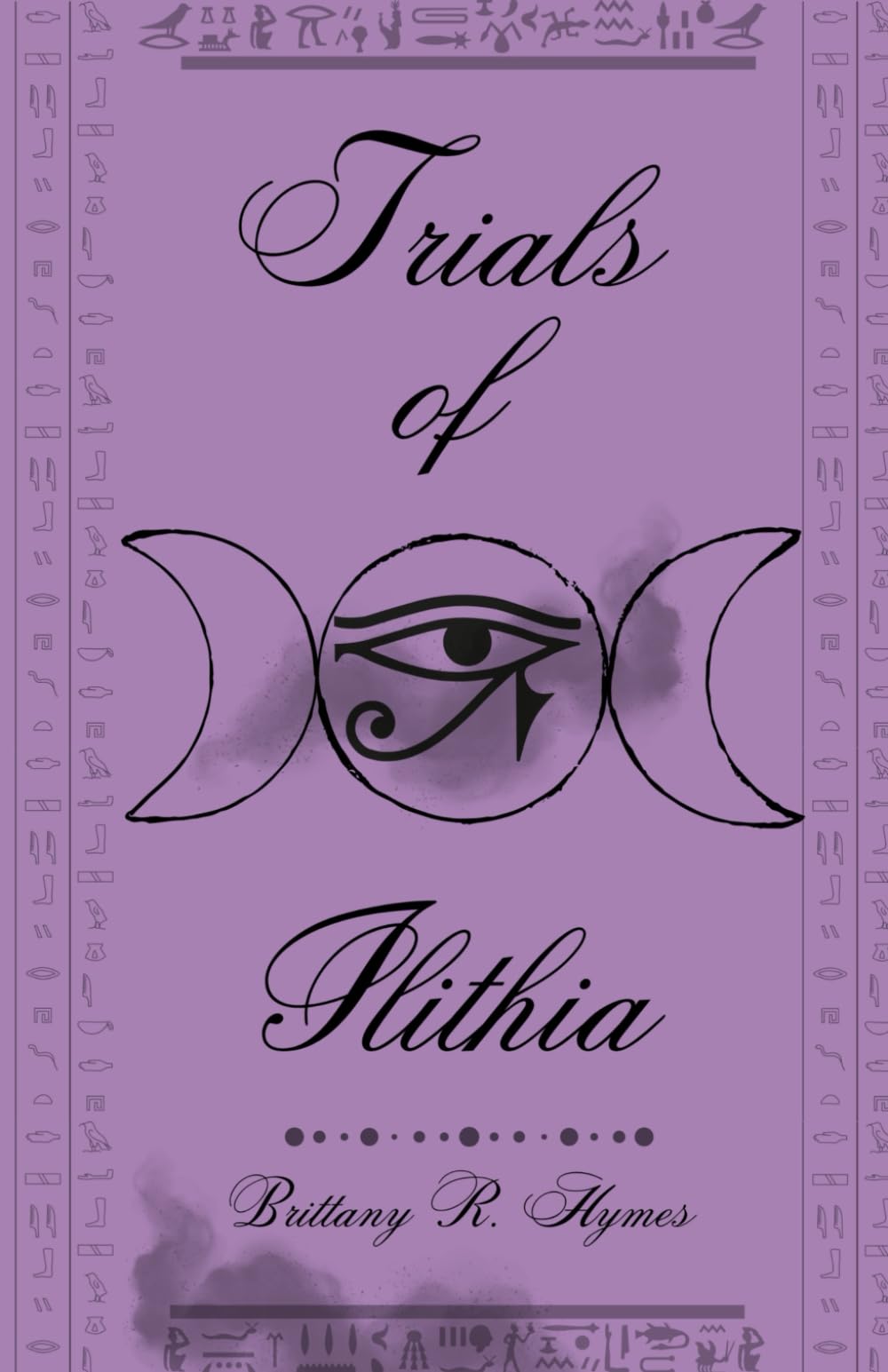 Trials Of Ilithia (Trial Trilogy)