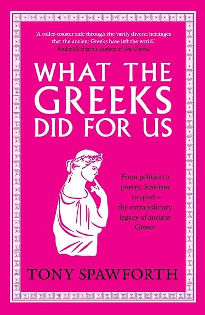 Portada de What The Greeks Did For Us