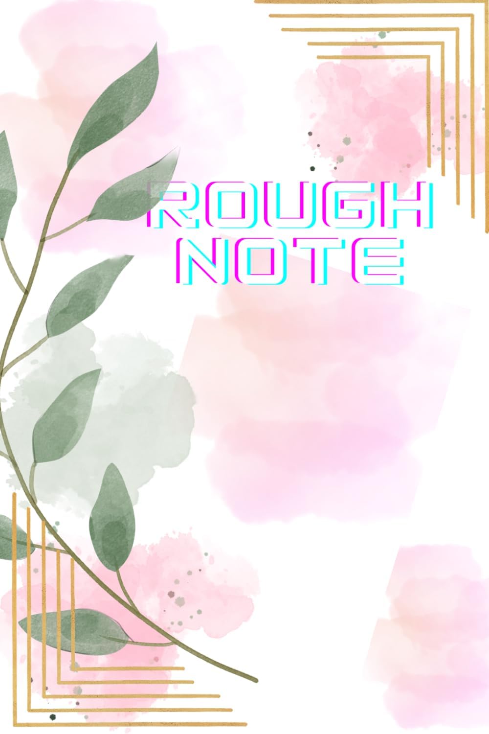 Rough Book: Journal| Rough Note