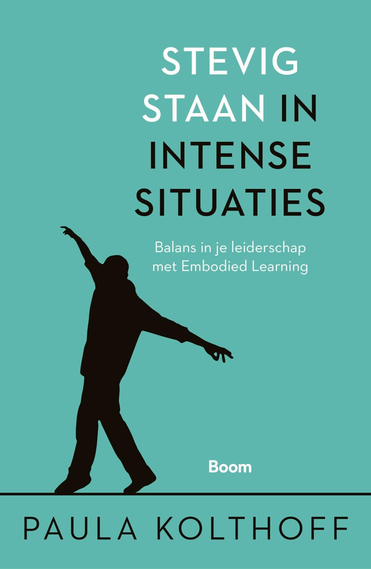 Stevig staan in intense situaties: balans in je leiderschap met Embodied Learning