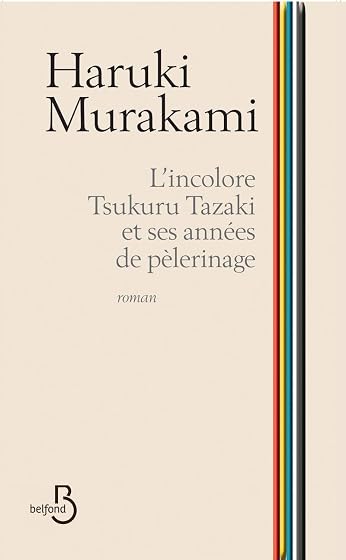 L Incolore Tsukuru Tazaki et Ses Anness de Pelerinage