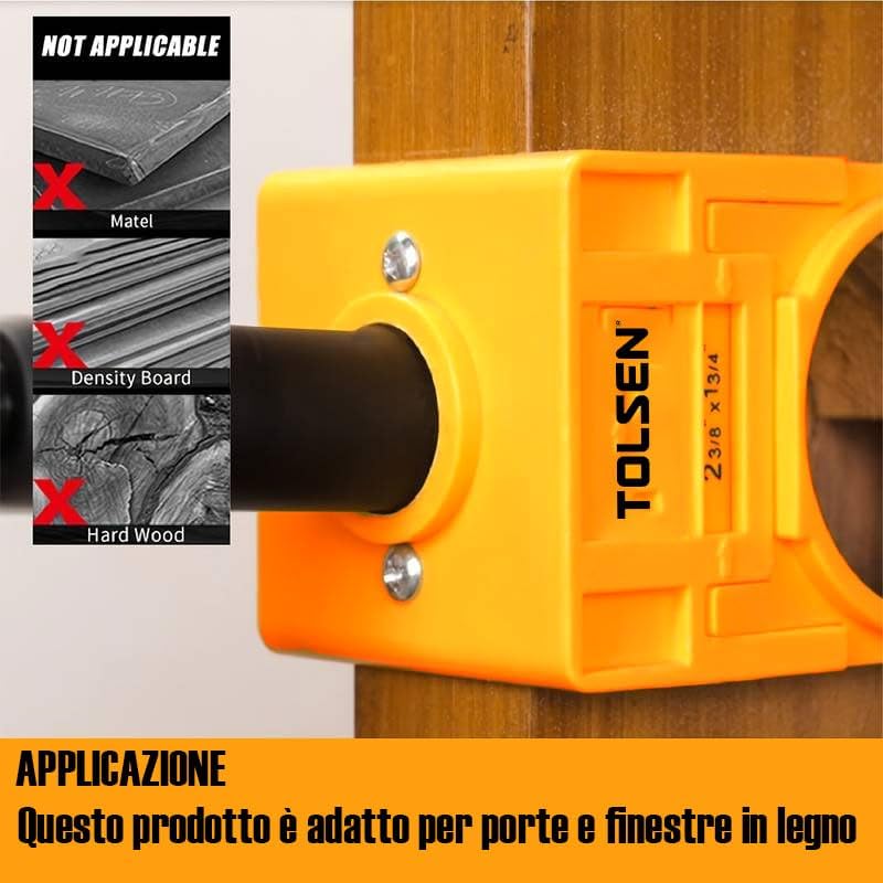 A close-up of the TOLSEN positioning frame secured to a wooden door, with a black hole saw inserted into the larger opening, ready for drilling. An overlay indicates 'NOT APPLICABLE' for metal, density board, and hardwood, and 'APPLICAZIONE Questo prodotto è adatto per porte e finestre in legno' (This product is suitable for wooden doors and windows).