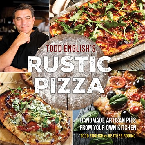 Todd English's Rustic Pizza by Todd English ebook deal