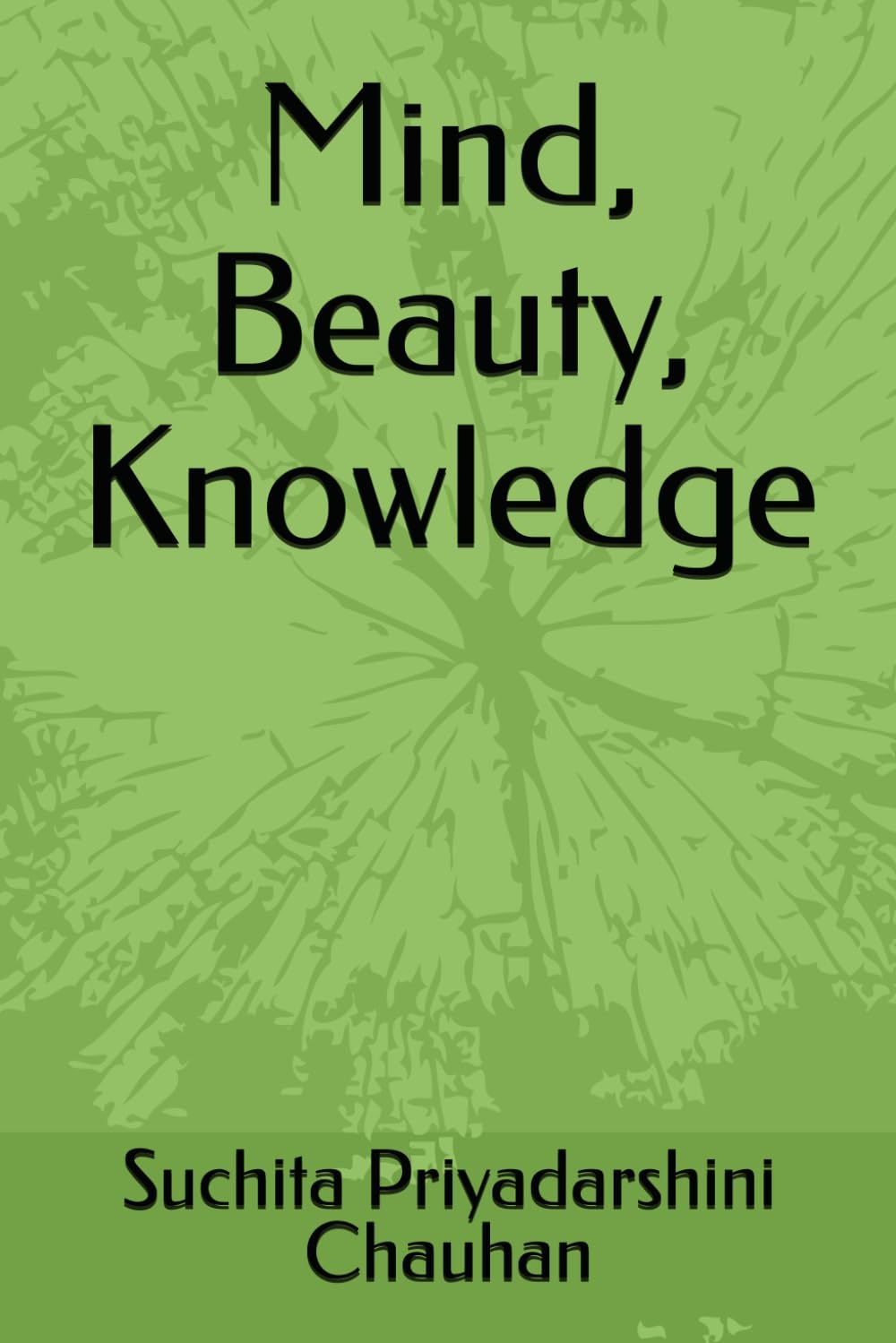Mind, Beauty, Knowledge