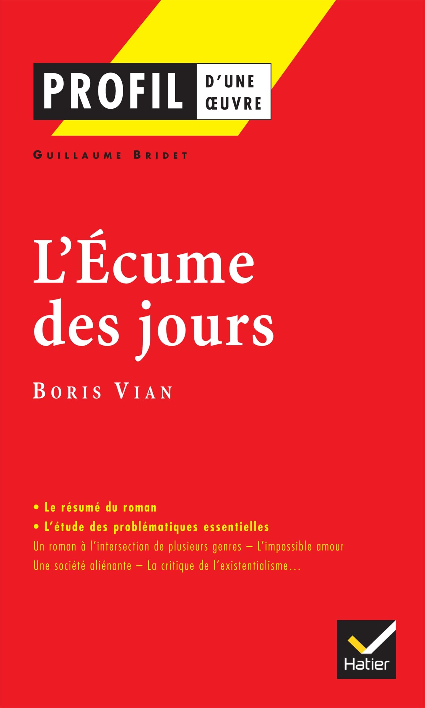 Profil d'une oeuvre: L'ecume des jours: Analyse littéraire de l'oeuvre (Profil (218))