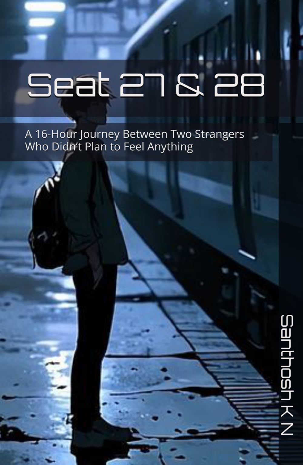 Seat 27 & 28: A 16-Hour Journey Between Two Strangers Who Didn’t Plan to Feel Anything