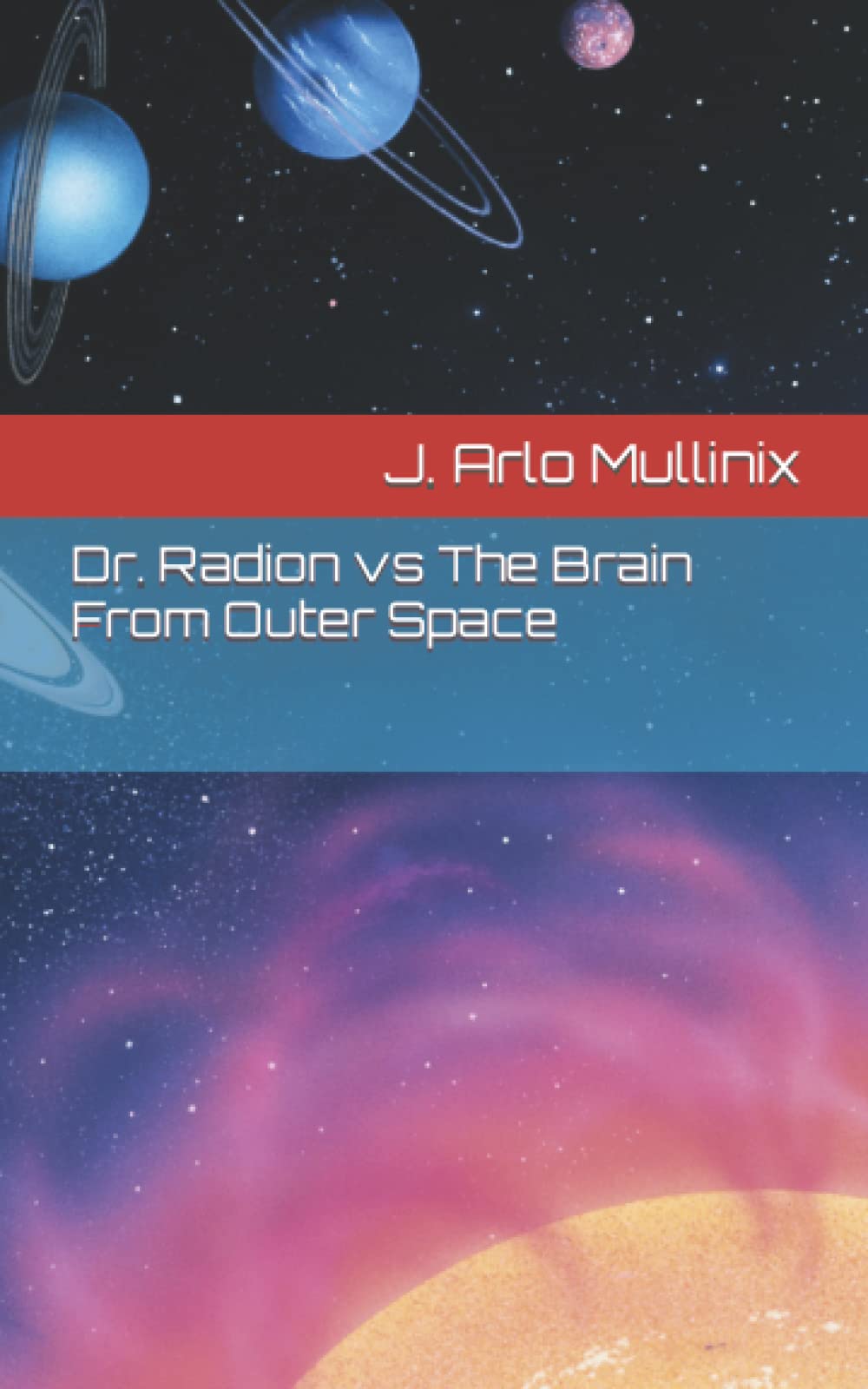 Dr. Radion vs The Brain From Outer Space