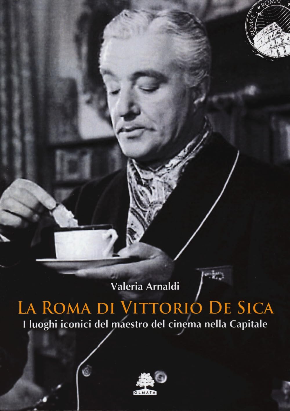 La Roma Di Vittorio De Sica. I Luoghi Iconici Del Maestro Del Cinema Nella Capitale - 4