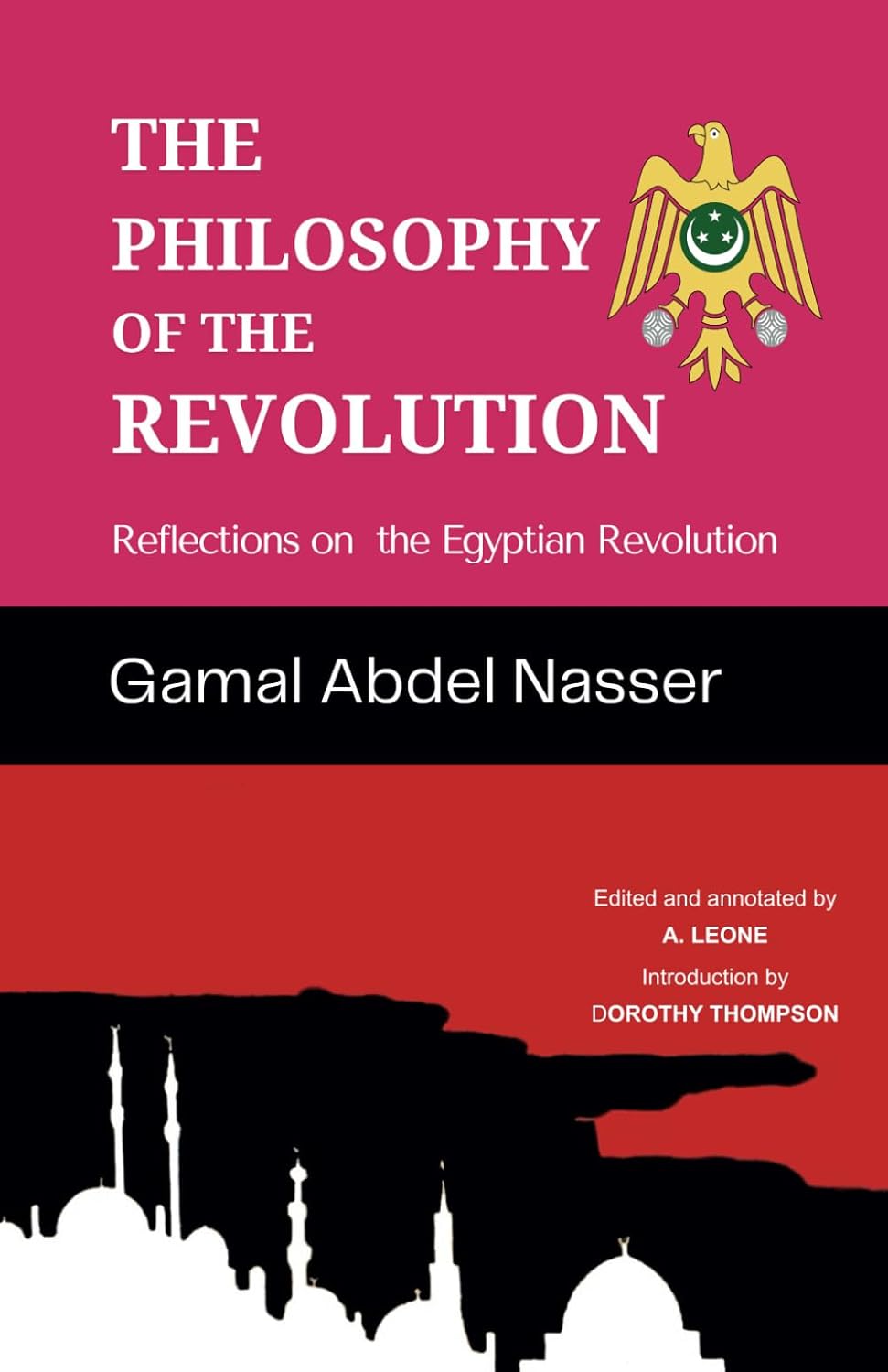 The Philosophy of the Revolution: Reflections on the Egyptian Revolution (Edited & Annotated)