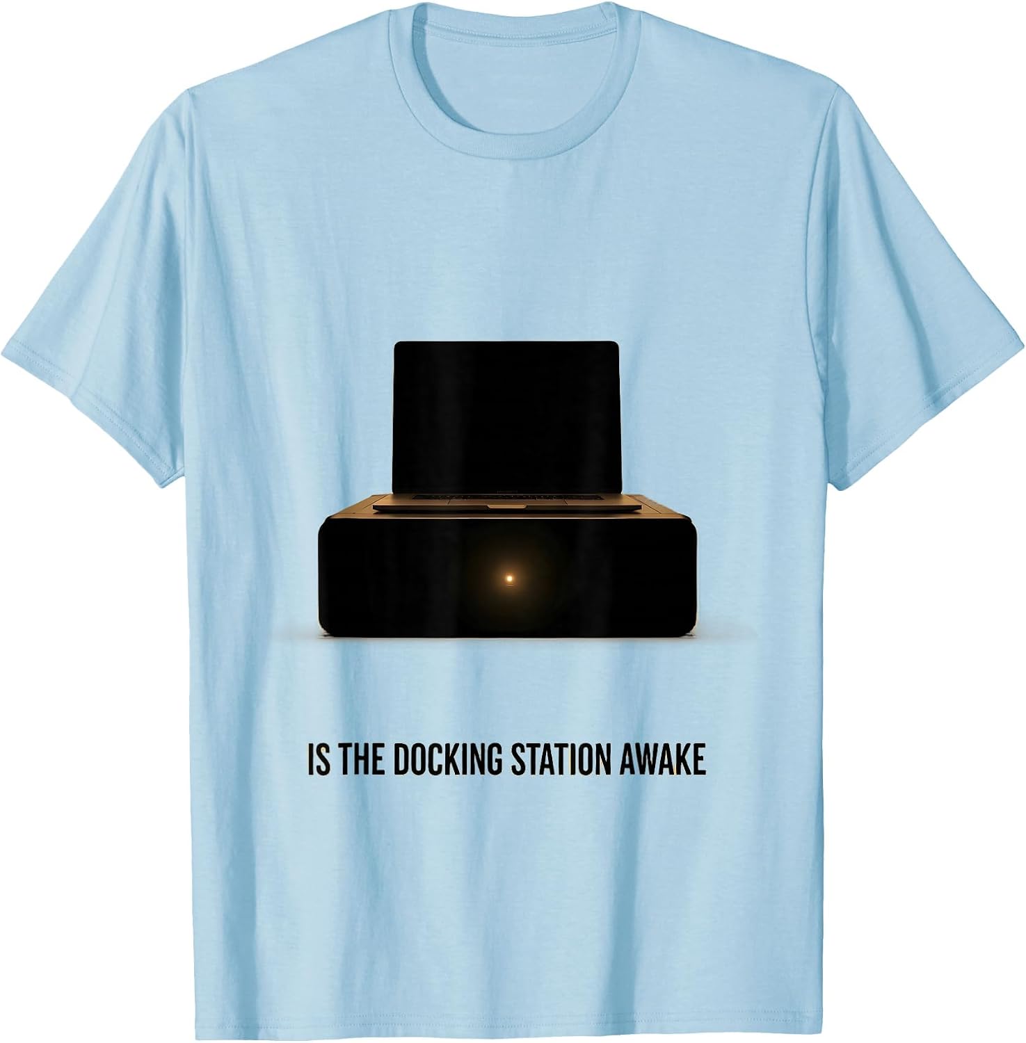 Men's Is The Docking Station Awake Funny IT Tech Support Nerd T-Shirt image 3
