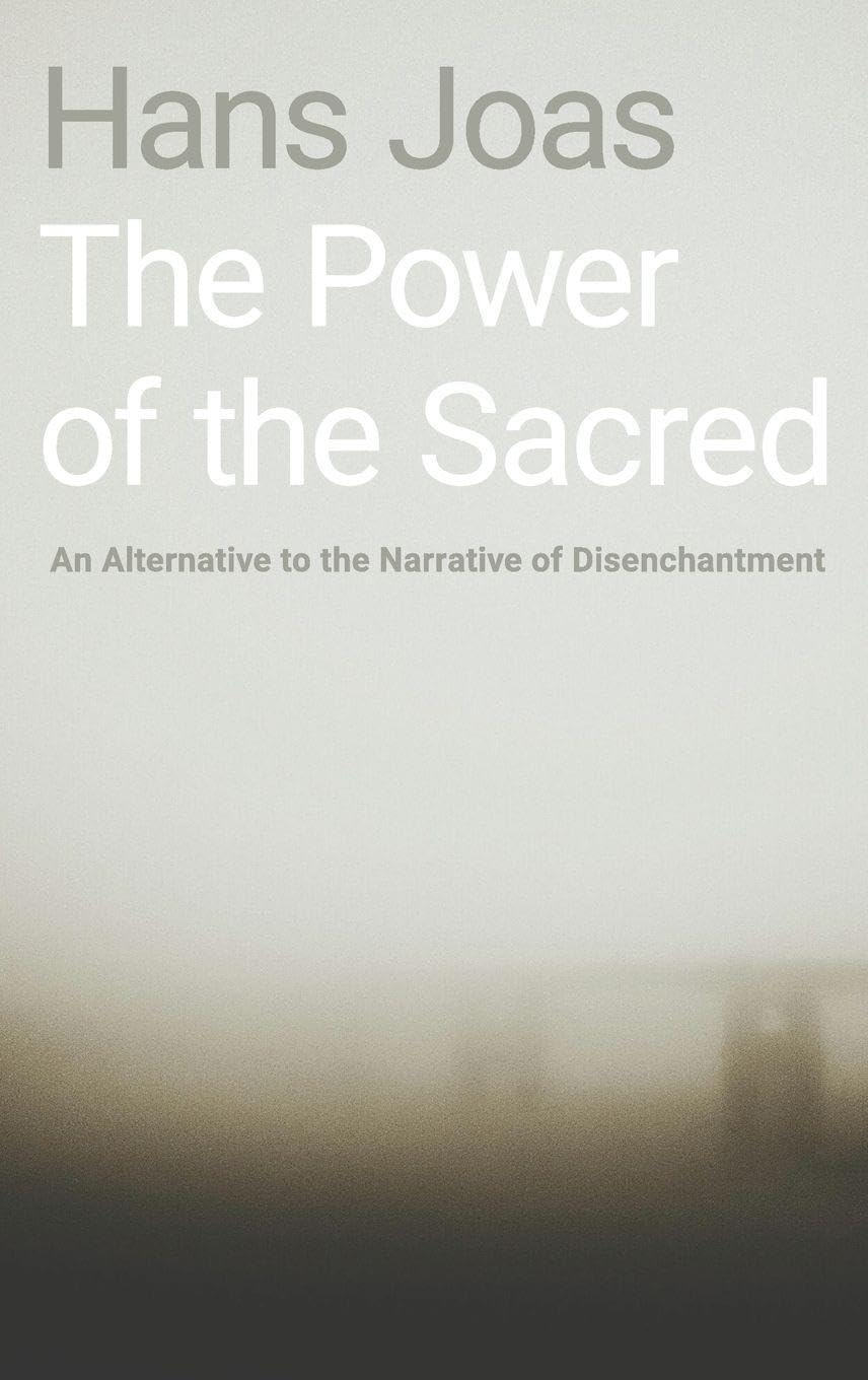 The Power of the Sacred by Hans Joas HARDBACK 9780190933272
