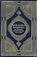 QURAANKA KARIIMKA (Iyo Tarjamada Macnihiisa Ee Afka Soomaaliga) B002B5ASLS Book Cover