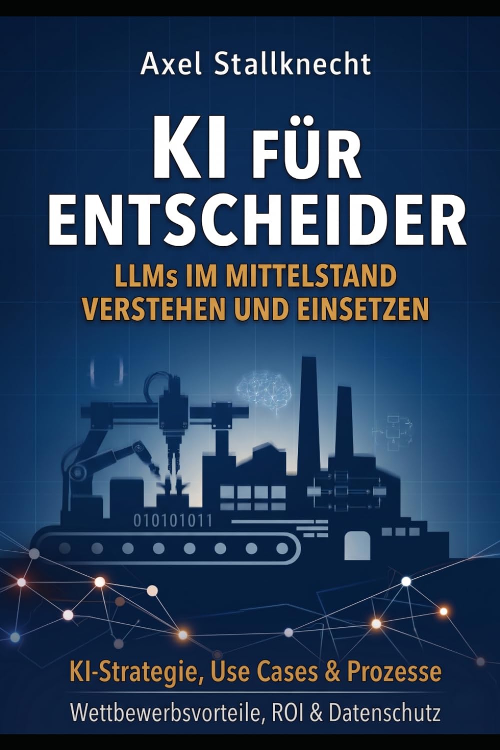 KI für Entscheider: LLMs im Mittelstand verstehen und einsetzen