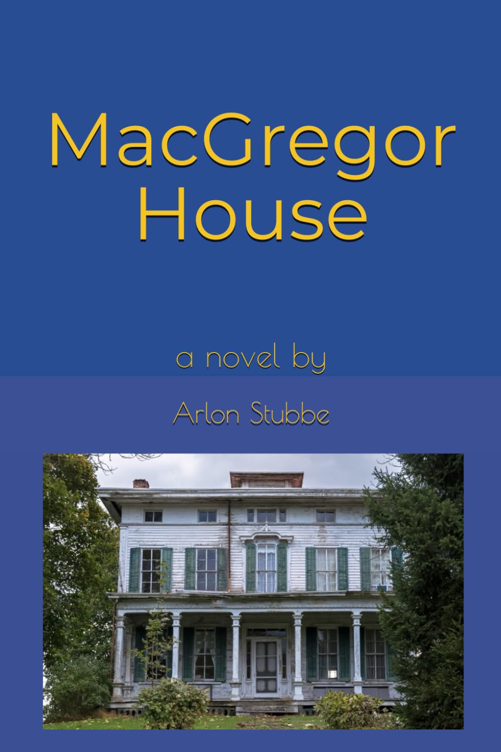 MacGregor House: a novel