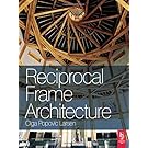 Reciprocal Frame Architecture
