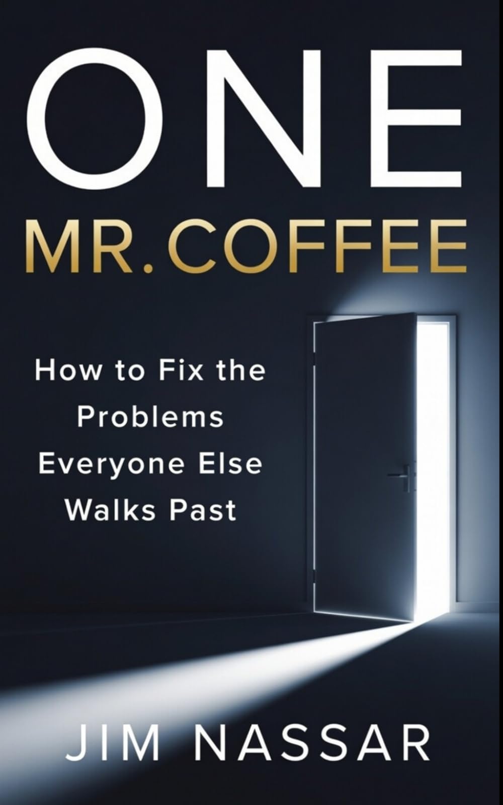 One Mr. Coffee: How to Fix the Problems Everyone Else Walks Past