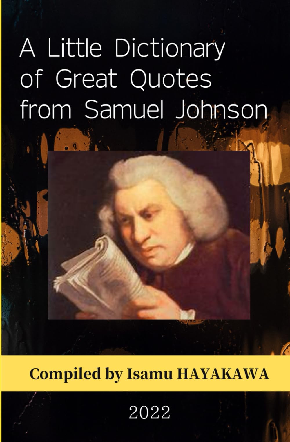 A Little Dictionary of Great Quotes from Samuel Johnson