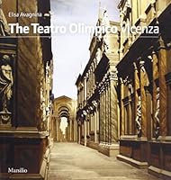 The Teatro Olimpico. Vicenza 8831710680 Book Cover