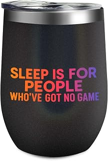 Sleep Is For People Who've Got No Game Wine Tumbler Funny For Grandpa Gym