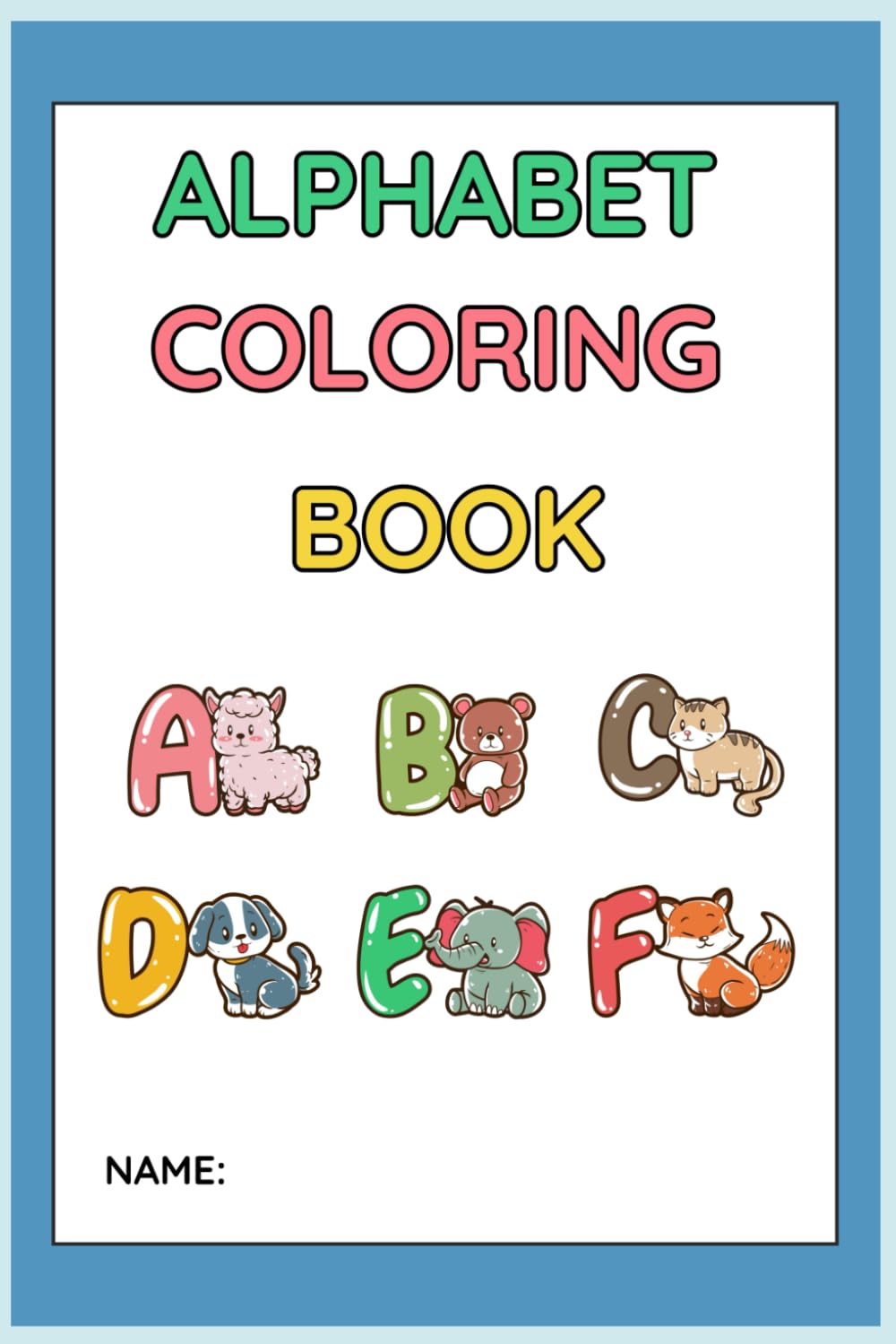 Alphabet Colouring Book: Colour and trace for kids