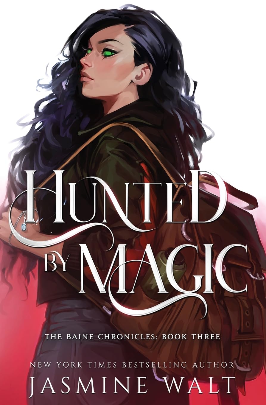 Hunted By Magic: Volume 3 (The Baine Chronicles)