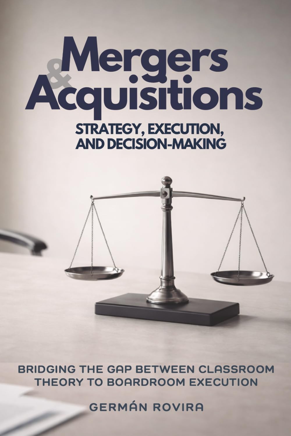 Mergers & Acquisitions: Strategy, Execution, and Decision-Making
