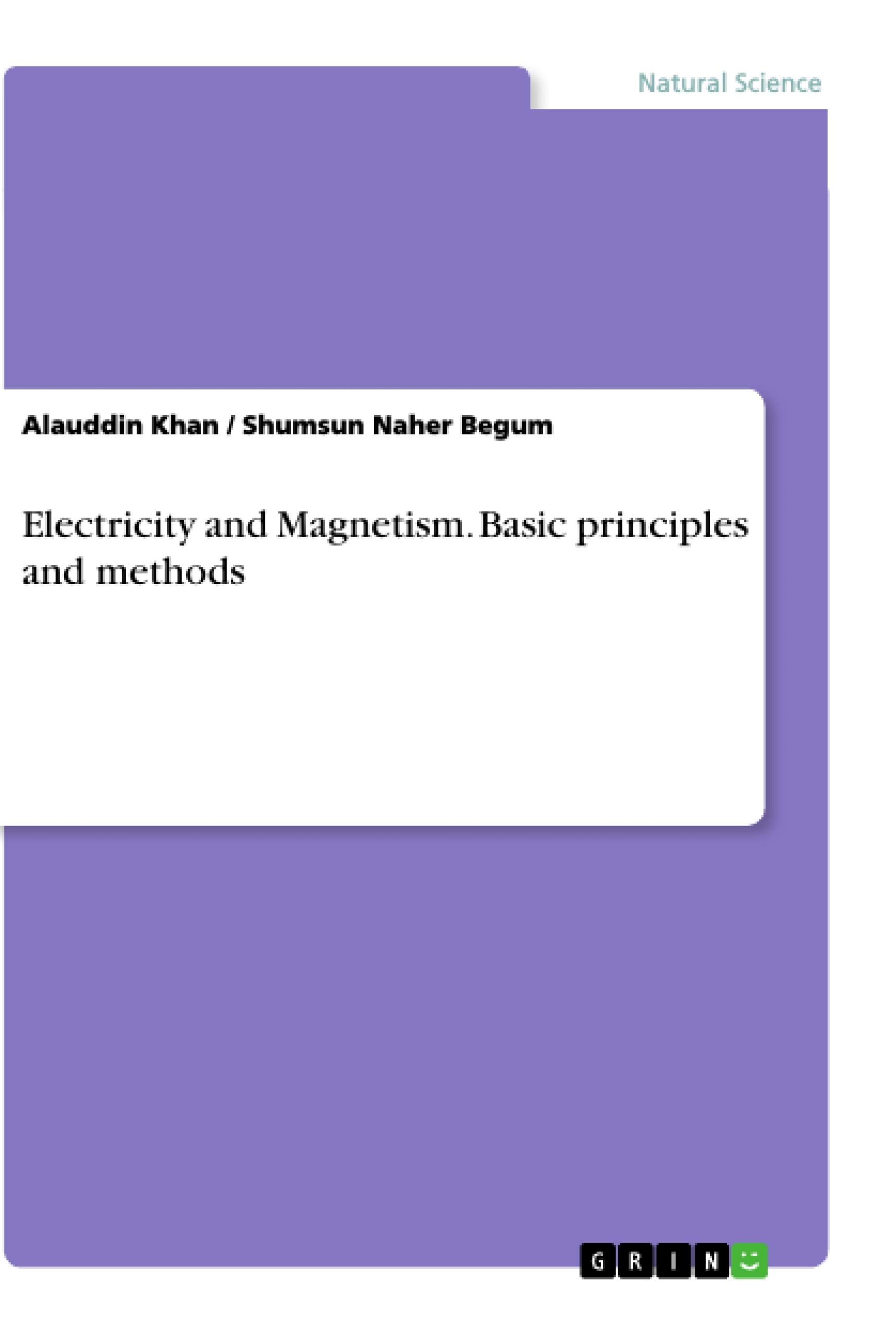 Electricity and Magnetism. Basic principles and methods