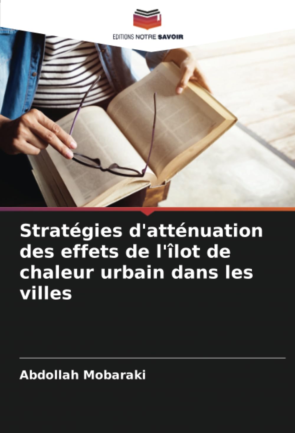 Stratégies d'atténuation de l'îlot de chaleur urbain : optimiser le confort thermique