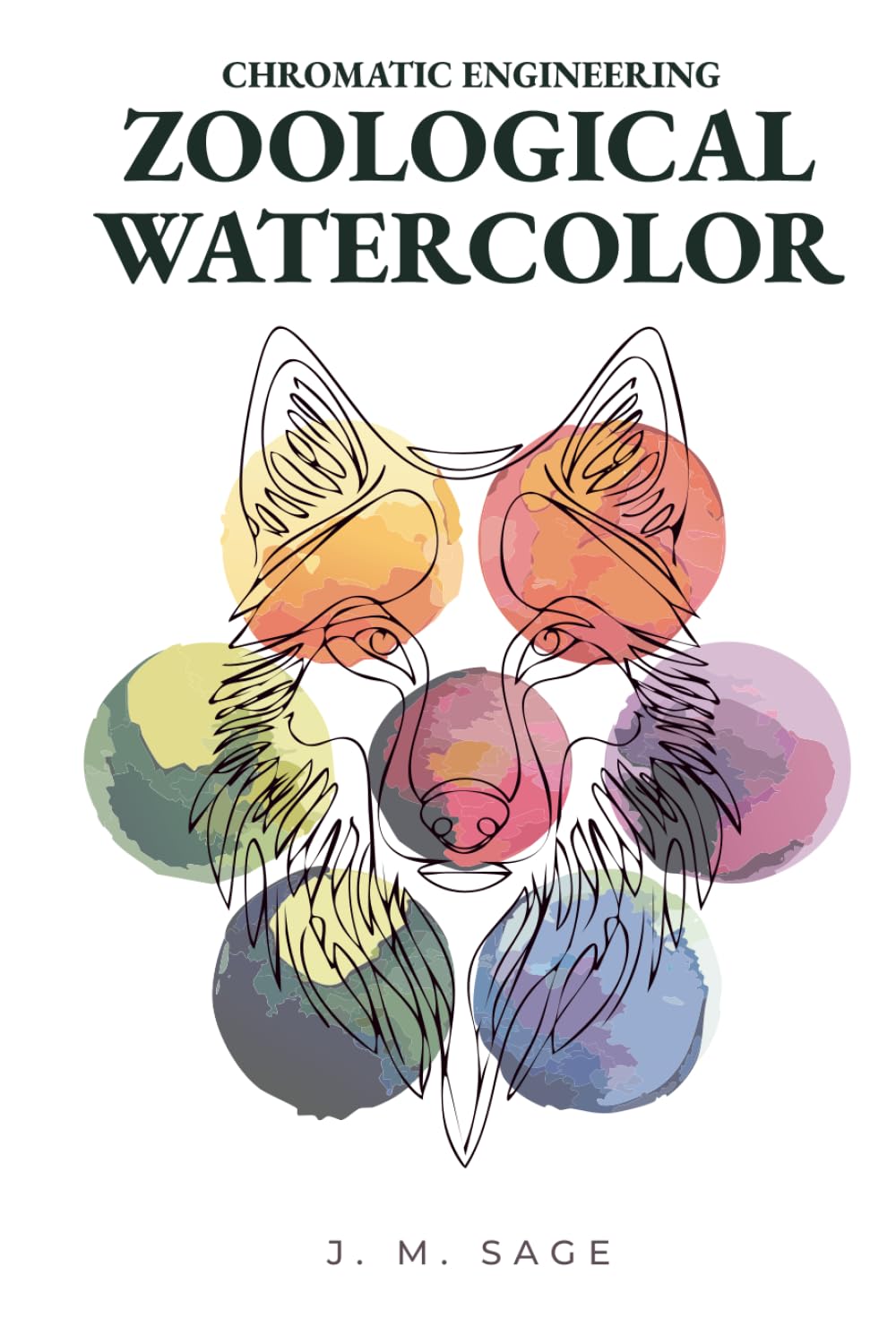 CHROMATIC ENGINEERING: ZOOLOGICAL WATERCOLOR: Analytical Protocols for Animal Anatomy and Realistic Painting