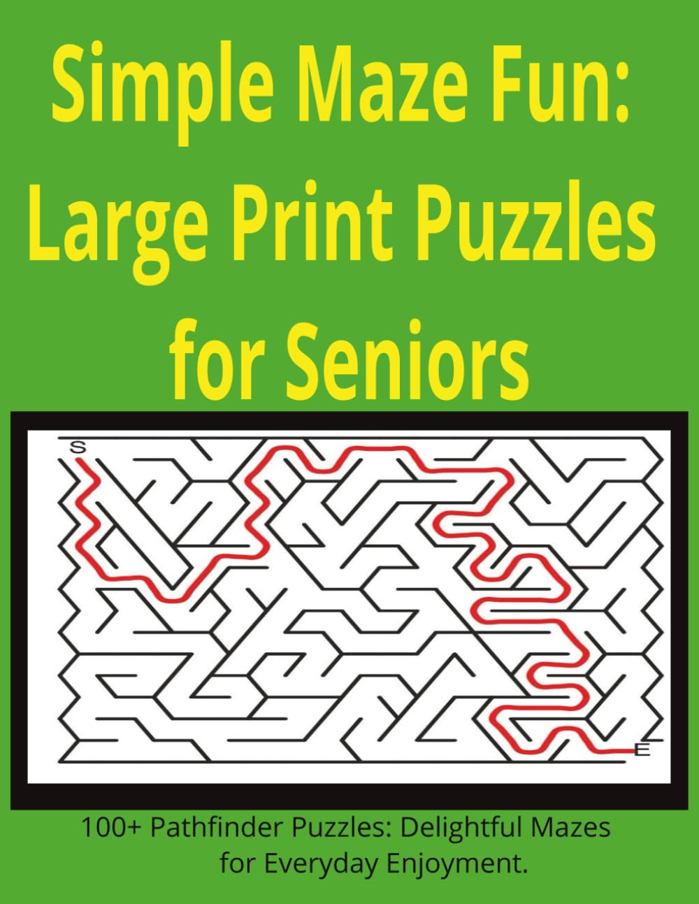 Simple Maze Fun: Large Print Puzzles for Seniors
